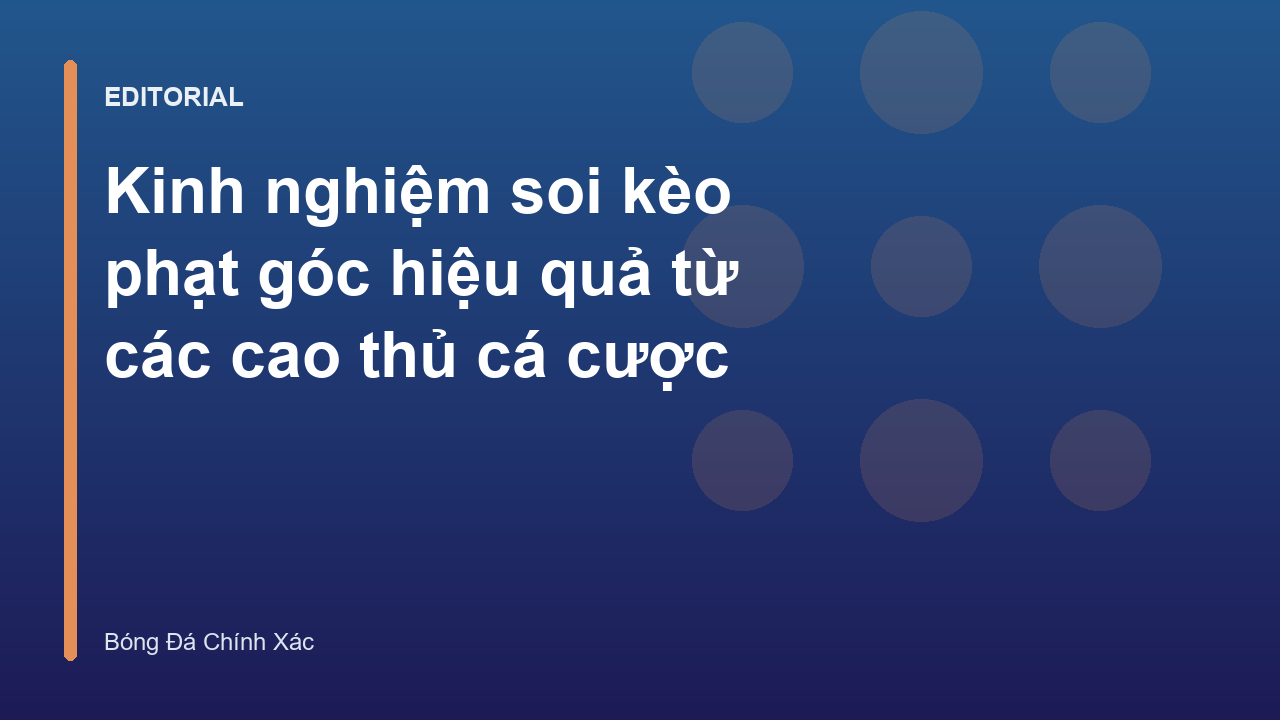 Phân tích chiến thuật để soi kèo phạt góc hiệu quả